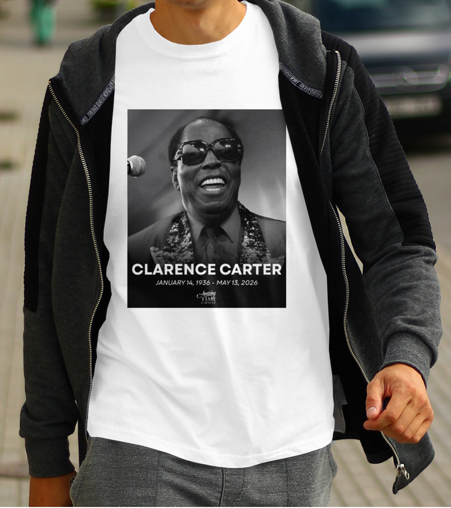 Clarence Carter January 14 1936 May 13 2026 Amazing Time Capsule T-Shirt