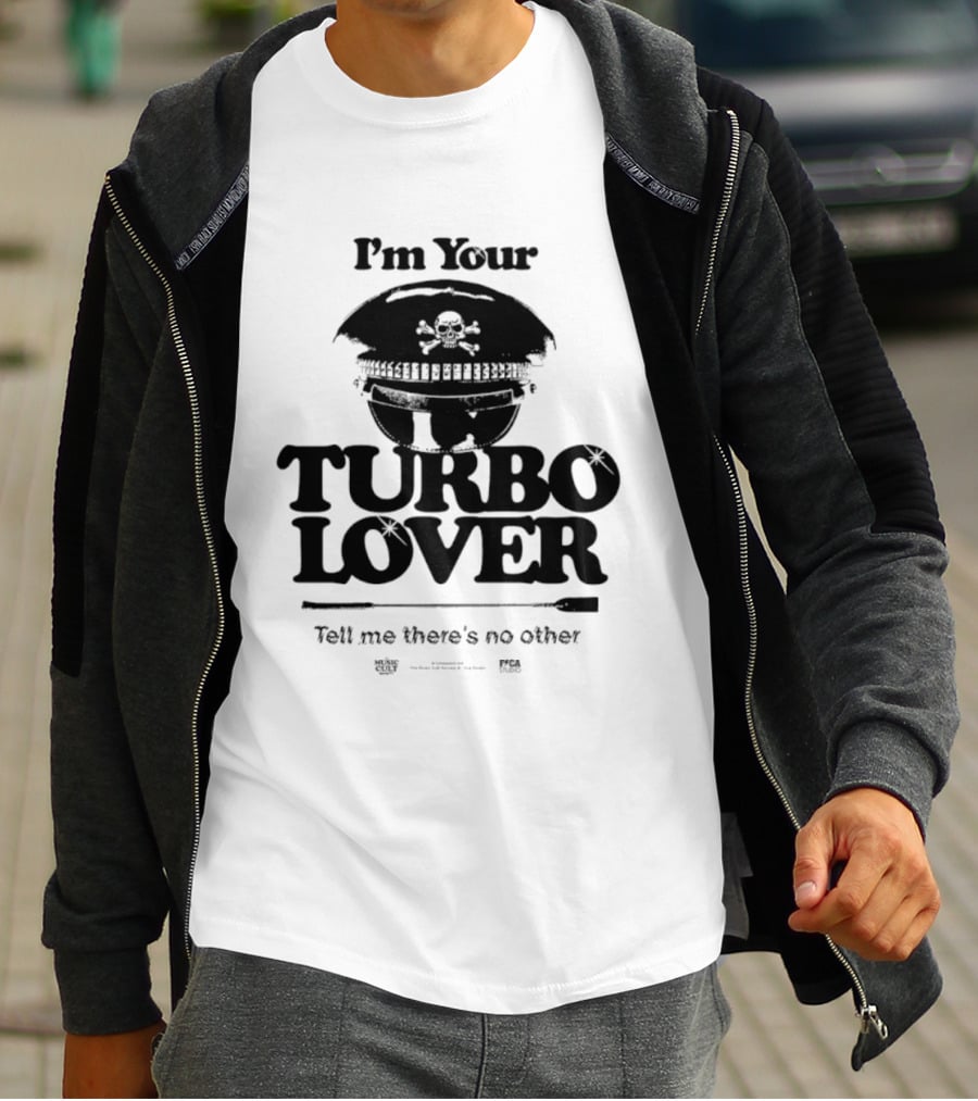 I'm Your Turbo Lover Skull Adorned Cap Tell Me There's No Other T-Shirt