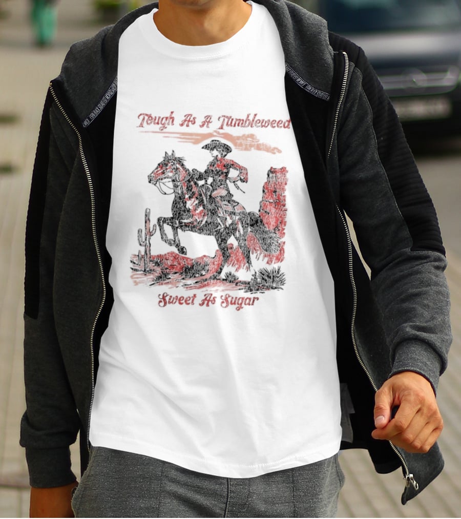 Tough As A Tumbleweed Sweet As Sugar Western Cowgirl Riding Horse Cactus Desert Scene T-Shirt