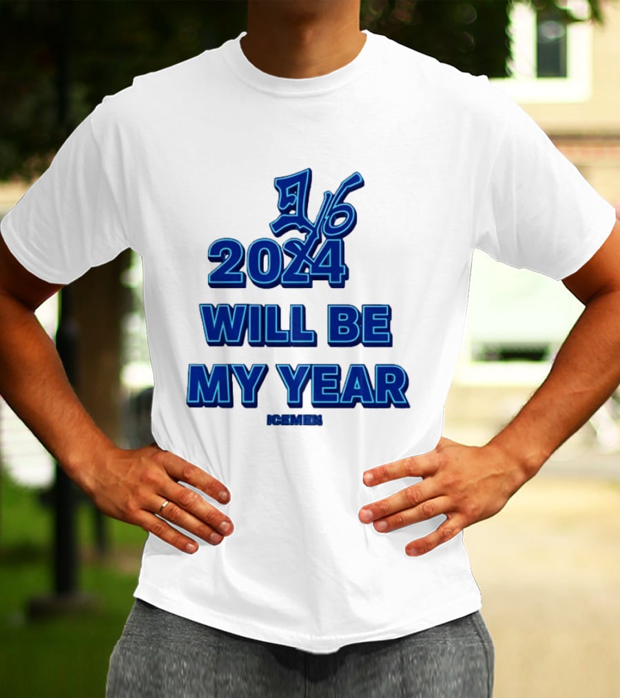 2024 Will Be My Year 16 Icemen T-Shirt