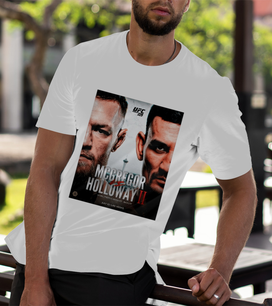 UFC 329 McGregor Vs Holloway II Welterweight Bout July 11 Las Vegas T-Shirt