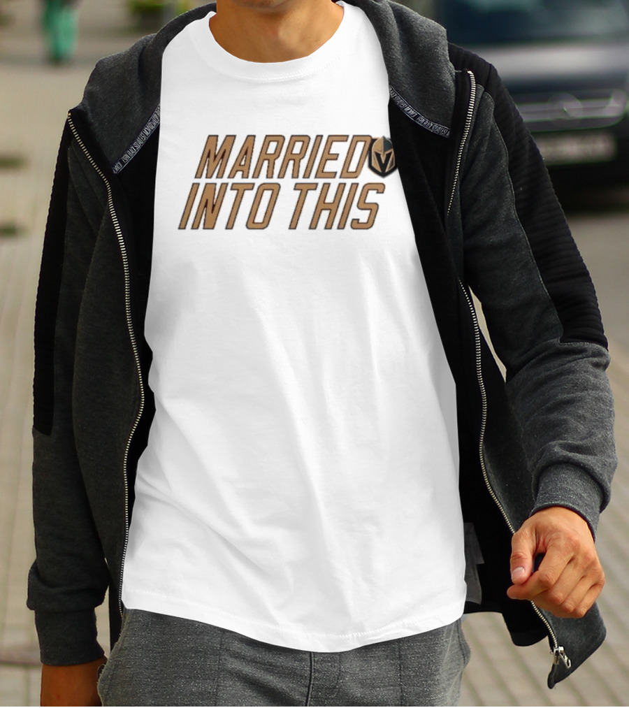 Married Into This Vegas Golden Knights T-Shirt