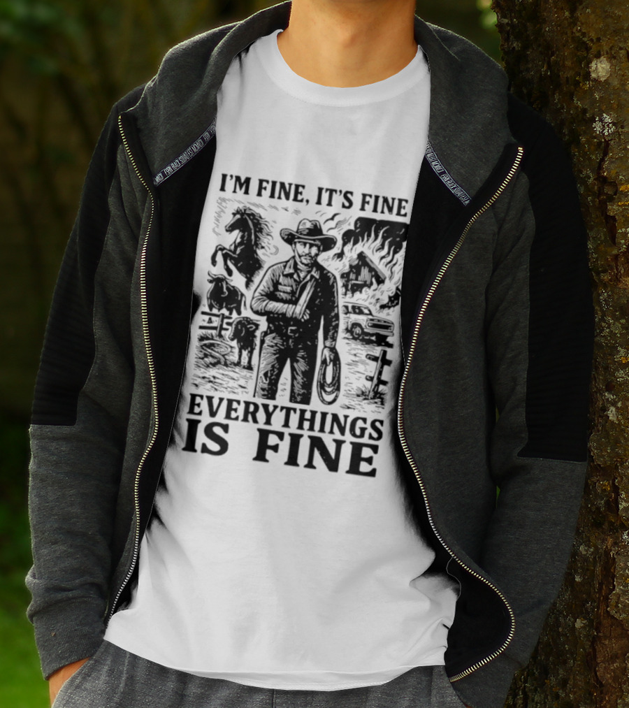 I'm Fine It's Fine Everything Is Fine Cowboy Lasso Burning Barn Horse Scene T-Shirt