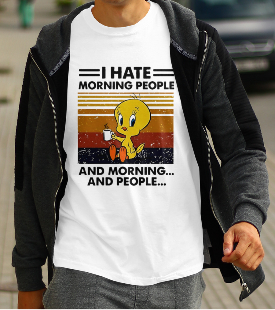 Tweety Bird I Hate Morning People And Morning And People Coffee Retro Multicolor T-Shirt