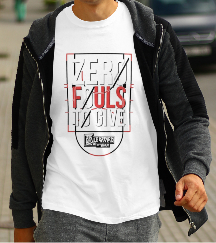 Zero Fouls To Give The Dan Le Batard Show With Stugotz T-Shirt