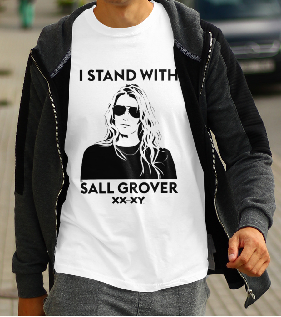 I Stand With Sall Grover XX XY Iconic Message T-Shirt