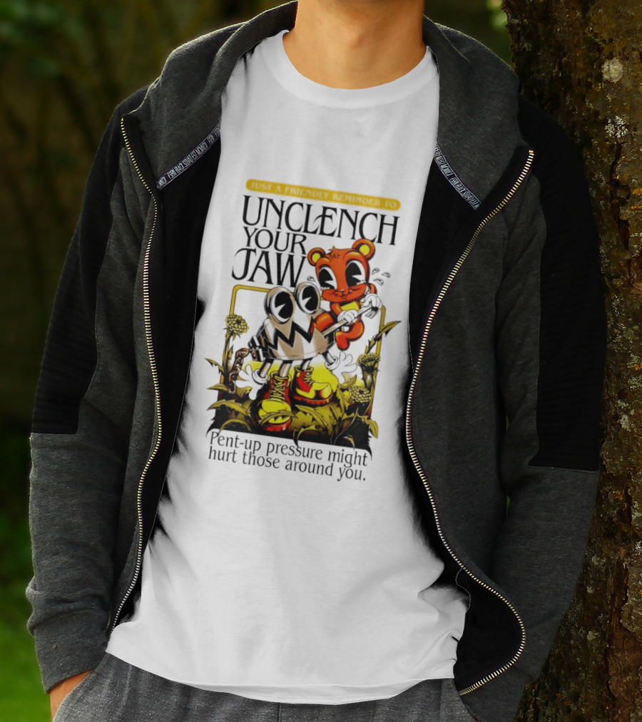 Unclench Your Jaw Pent Up Pressure Might Hurt Those Around You Vintage Cartoon T-Shirt