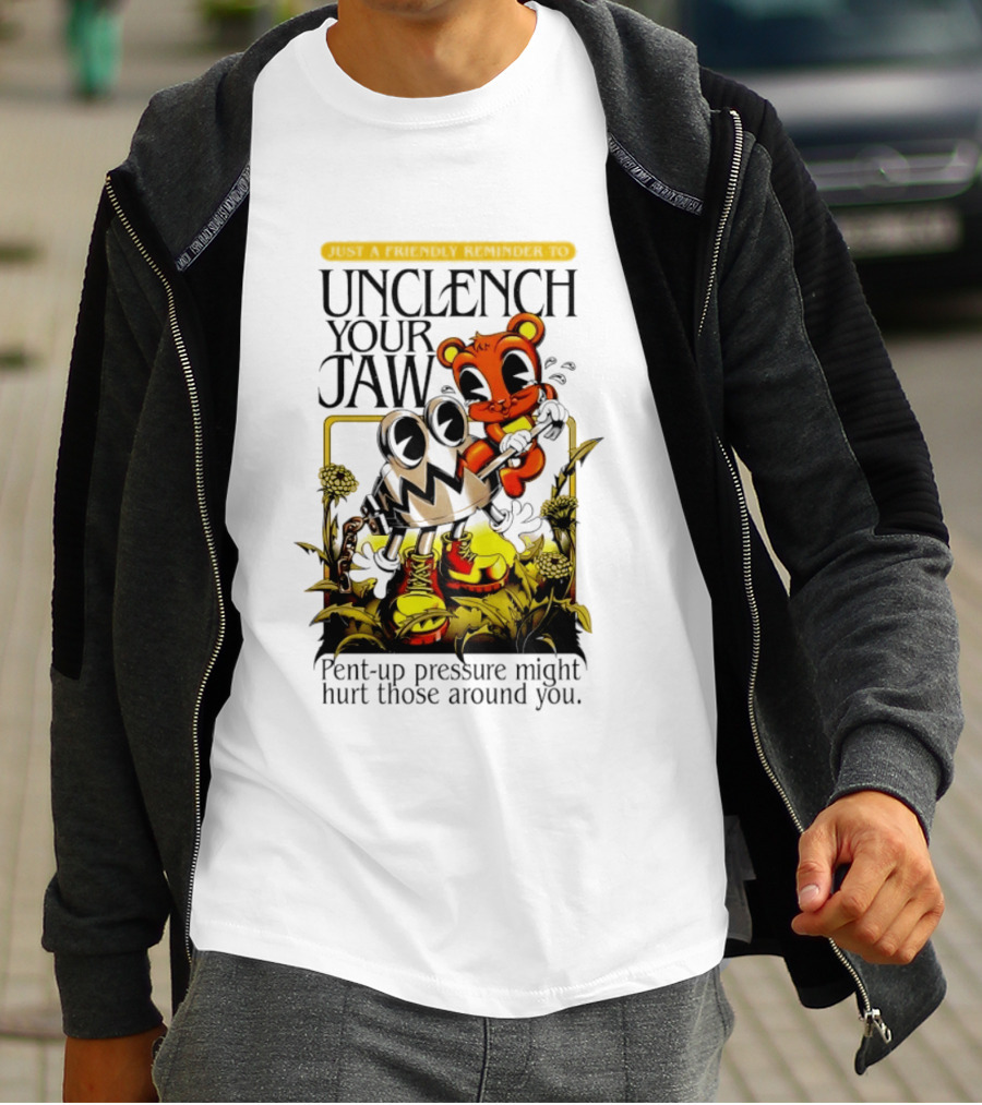 Unclench Your Jaw Pent Up Pressure Might Hurt Those Around You Vintage Cartoon T-Shirt