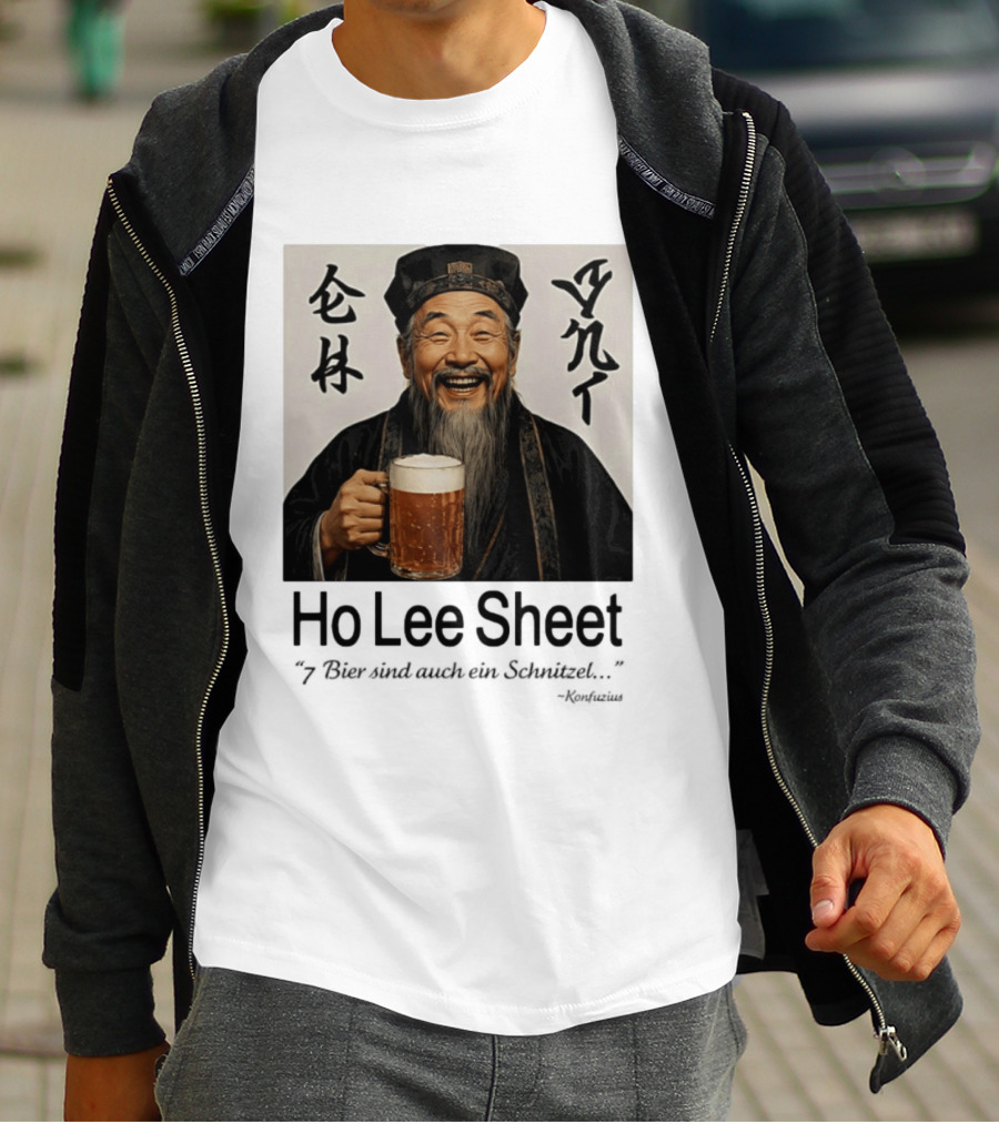 Konfuzius Ho Lee Sheet 7 Bier Sind Auch Ein Schnitzel Fun Humor T-Shirt