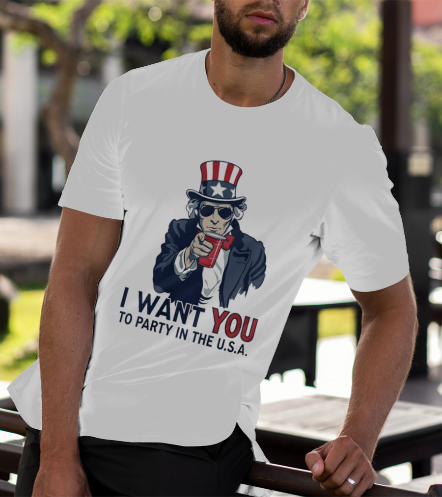 Uncle Sam I Want You To Party In The USA America Patriotic 4th Of July T-Shirt