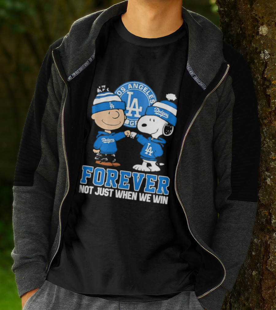 Los Angeles Dodgers Forever Charlie Brown Snoopy Not Just When We Win T-Shirt