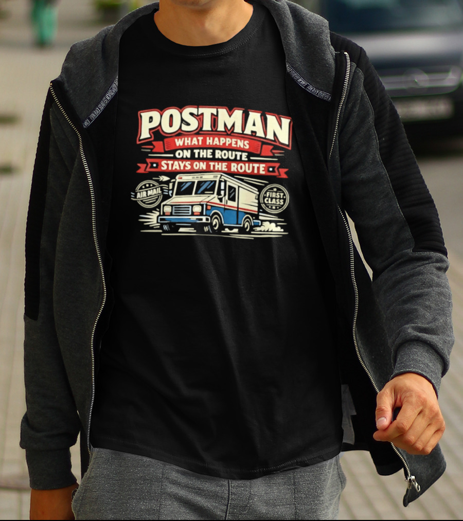 Postman What Happens On The Route Stays On The Route Mail Truck T-Shirt