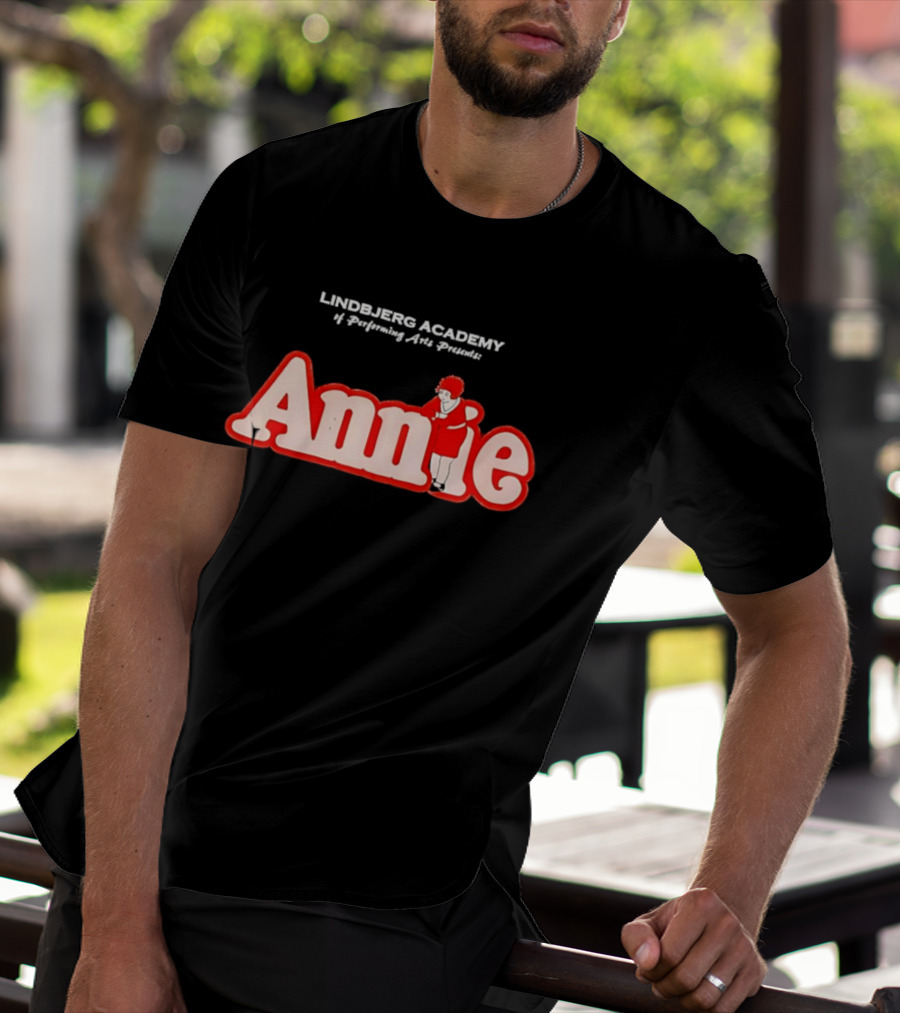 Lindbjerg Academy Of Performing Arts Presents Annie Musical T-Shirt