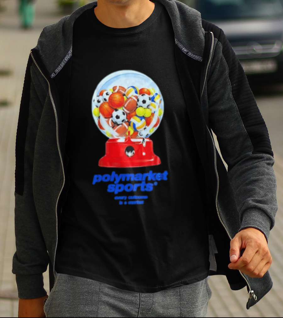 Polymarket Sports Every Outcome Is A Market Sports Balls Gumball Machine T-Shirt