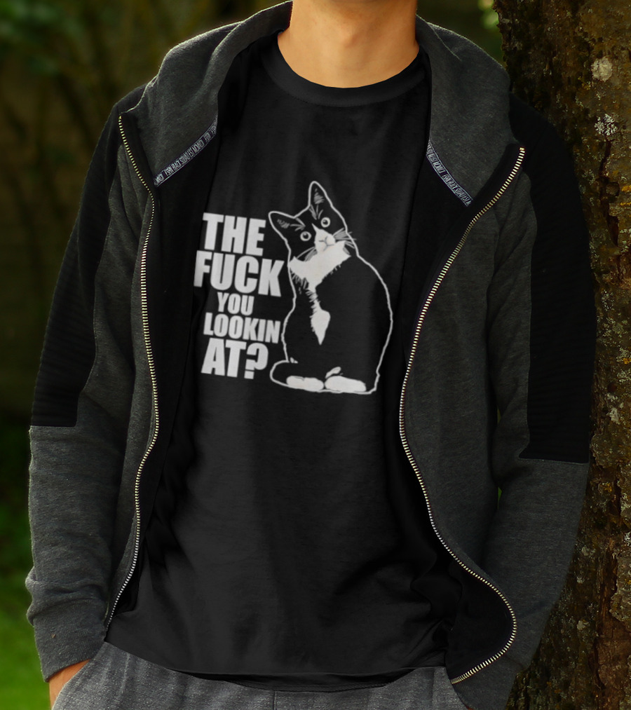 The Fuck You Lookin At Cat T-Shirt