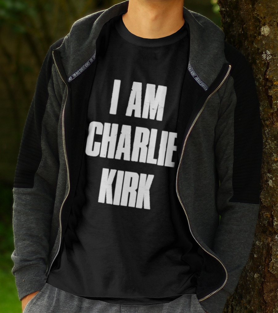 I Am Charlie Kirk T-Shirt
