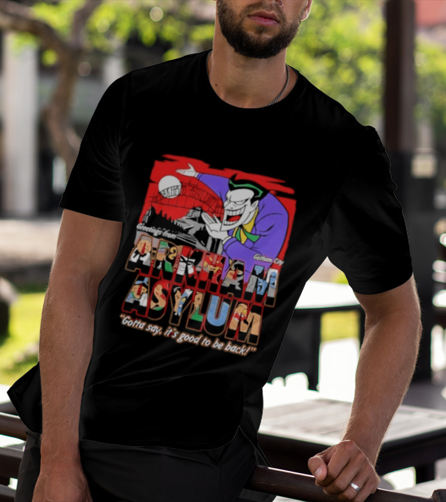 Greetings From Arkham Asylum Joker It's Good To Be Back T-Shirt