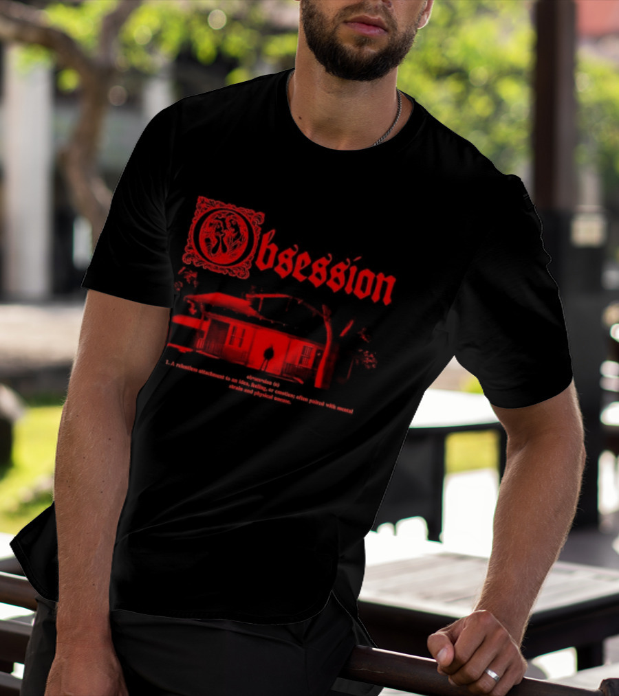 Obsession Outside Your House 2026 Horror Movie Creepy Haunted House T-Shirt