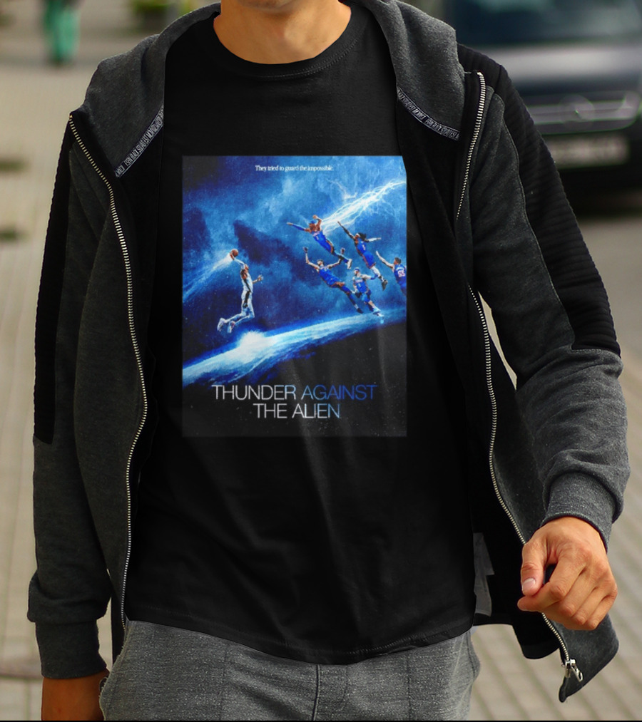 Thunder Against The Alien They Tried To Guard The Impossible T-Shirt