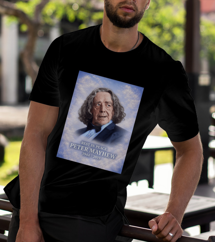 Rest In Peace Peter Mayhew 1944 2019 Memorial T-Shirt