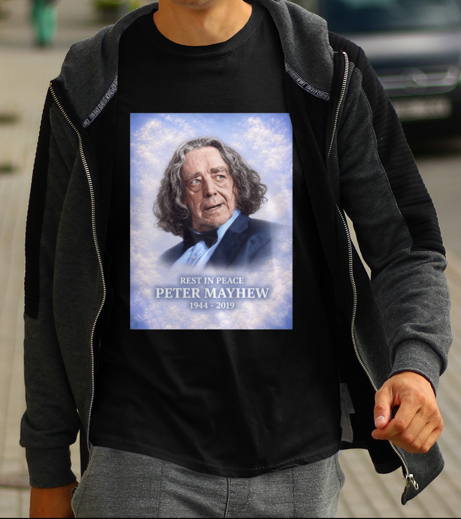 Rest In Peace Peter Mayhew 1944 2019 Memorial T-Shirt