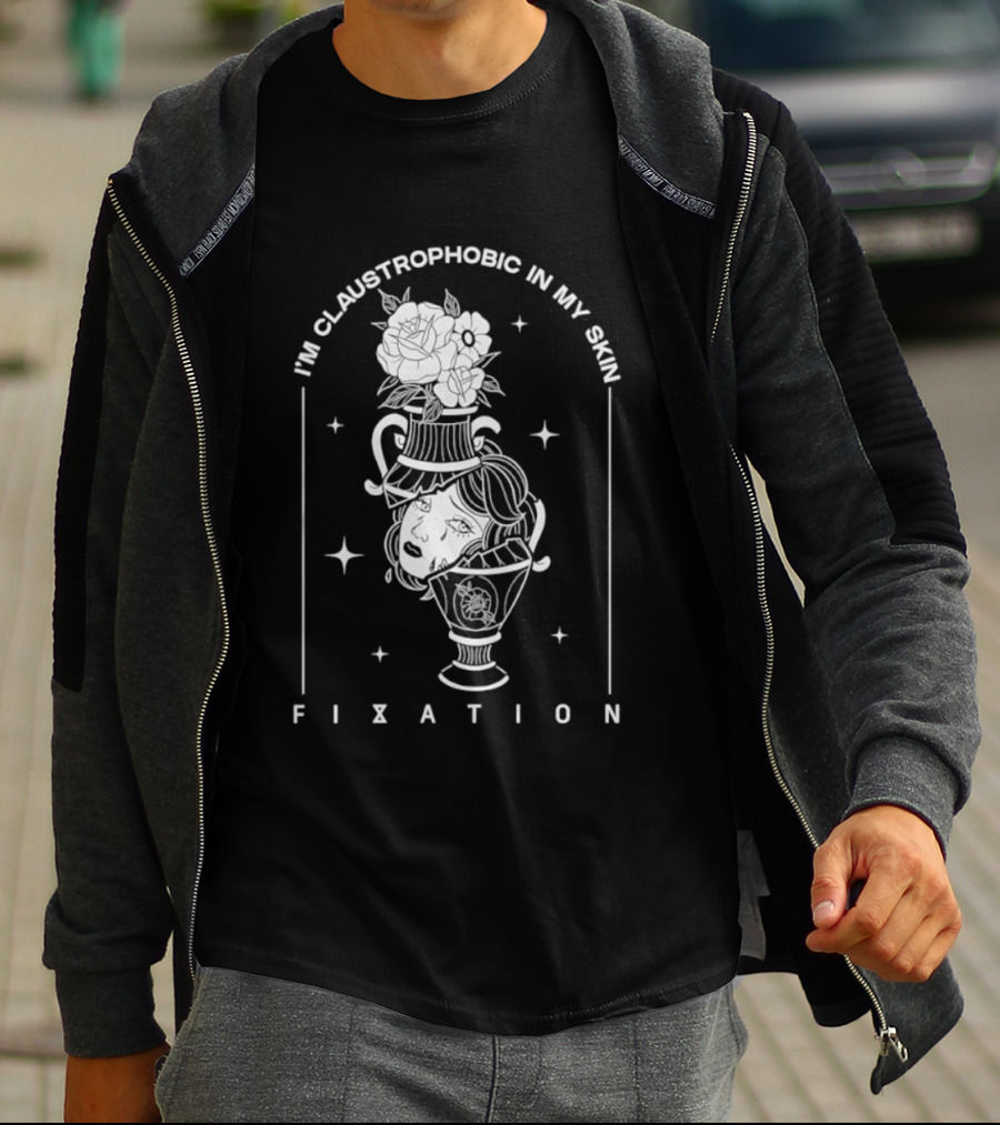 I'm Claustrophobic In My Skin Fixation Vintage Floral Vase T-Shirt