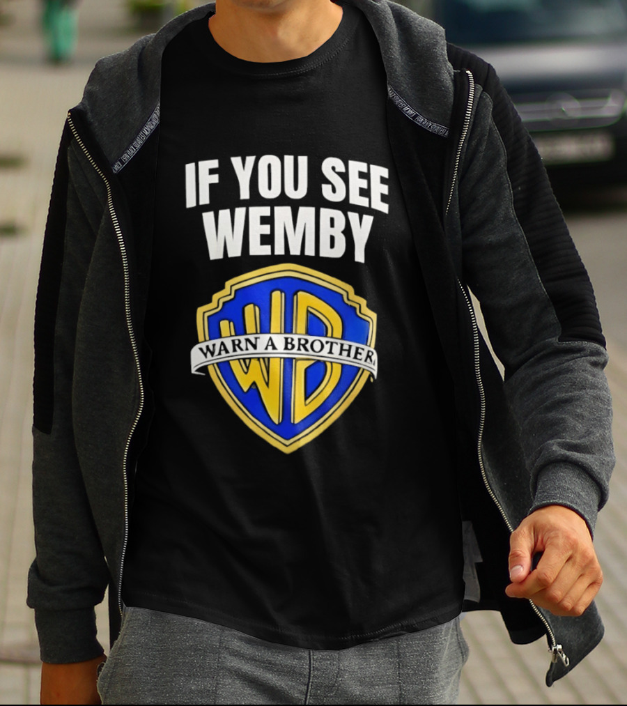 If You See Wemby Warn A Brother Spurs T-Shirt