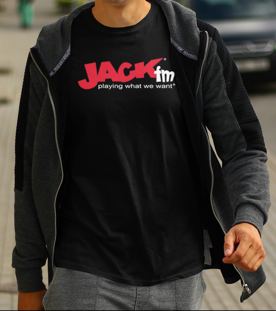 Jack FM Playing What We Want Radio Station T-Shirt