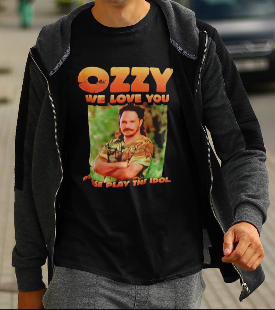 Ozzy We Love You Please Play The Idol T-Shirt