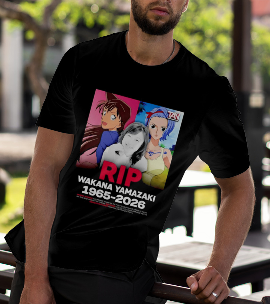 RIP Wakana Yamazaki 1966 2026 Voice Actor Legend Anime Characters T-Shirt