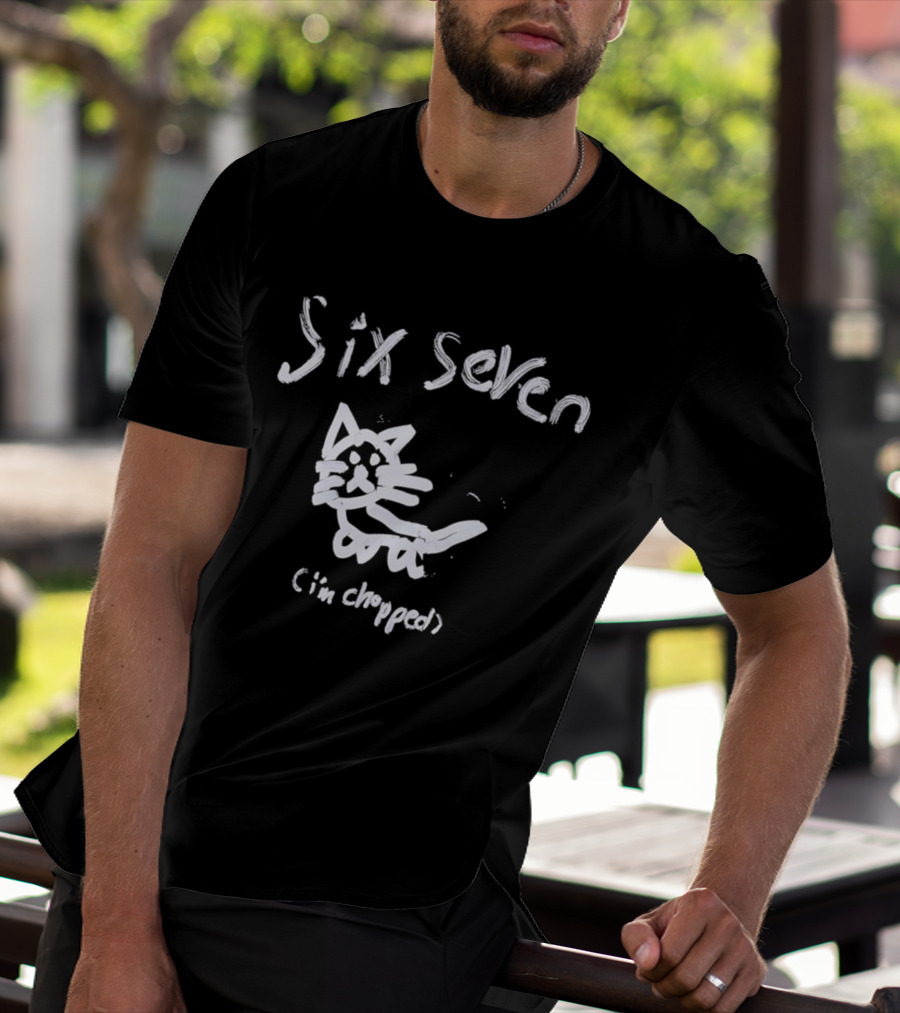 Six Seven I'm Chopped Hand Drawn Cat Sketch T-Shirt