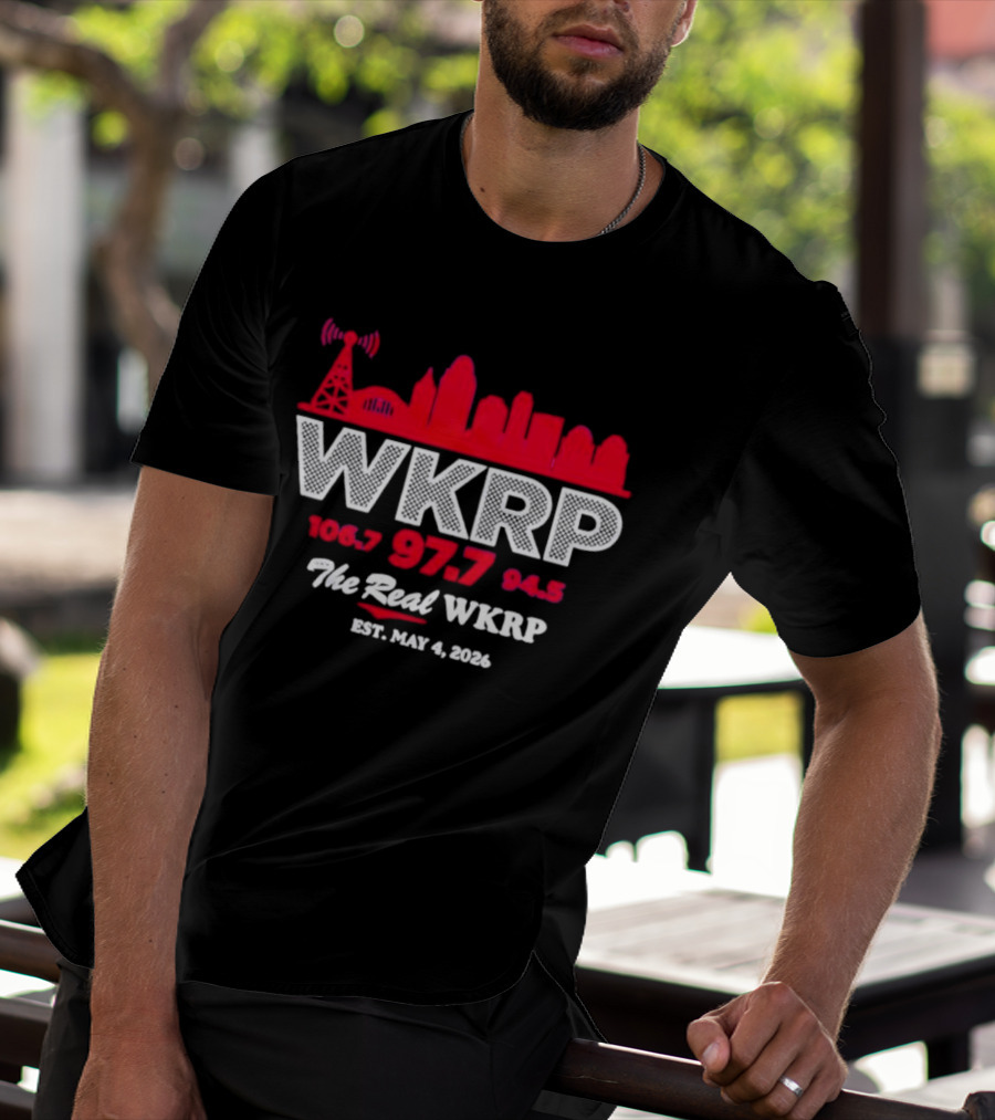 WKRP 106.7 97.7 94.5 The Real WKRP Est. May 4 2026 Skyline T-Shirt