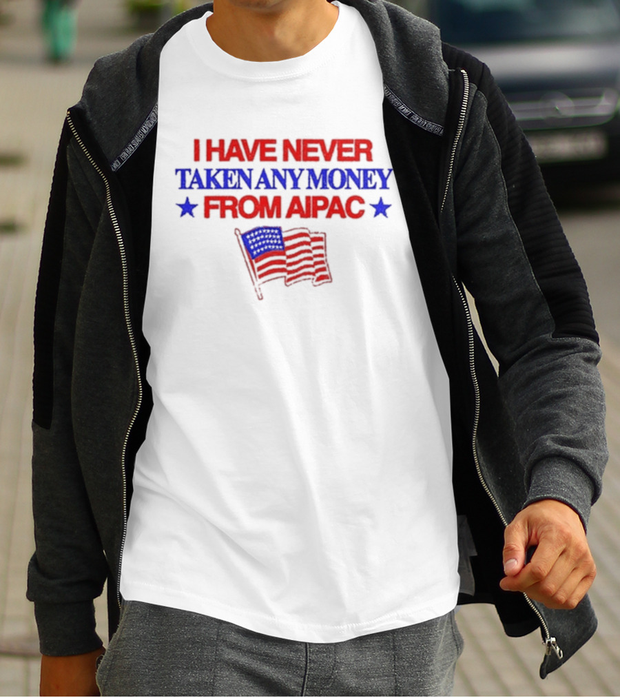 I Have Never Taken Any Money From Aipac American Flag Stars T-Shirt