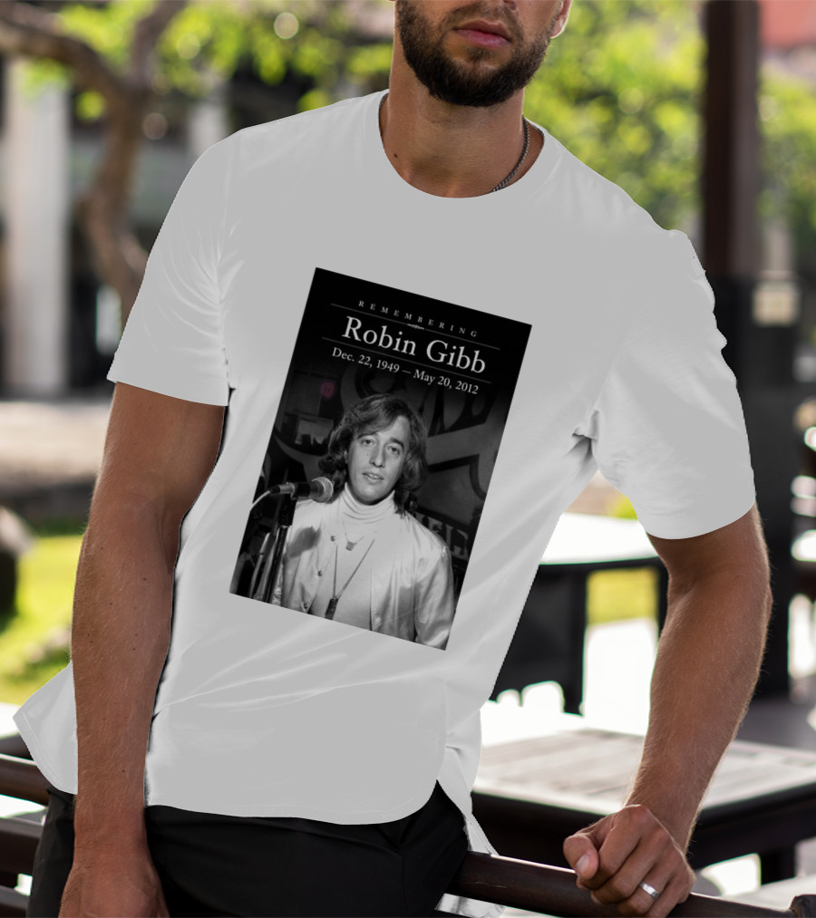 Remembering Robin Gibb Dec 22 1949 May 20 2012 T-Shirt