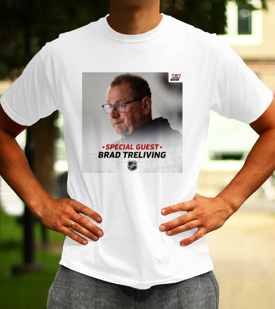 TSN 1050 Special Guest Brad Treliving NHL T-Shirt