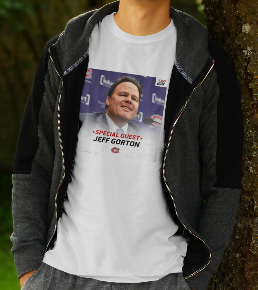 Special Guest Jeff Gorton Montreal Canadiens TSN 1050 Toronto T-Shirt