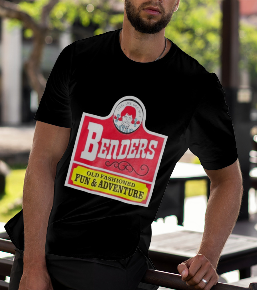 Benders Old Fashioned Fun Adventure I Feel Like Dog T-Shirt