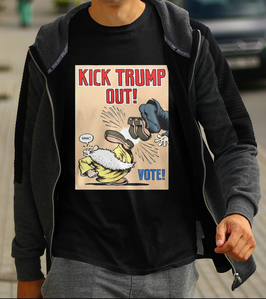 Kick Trump Out Unh Vote T-Shirt