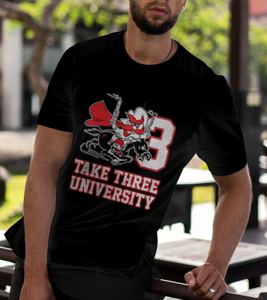Texas Tech Red Raiders Take Three University Wreck 'Em 3 T-Shirt