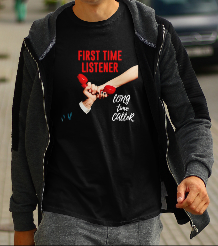 First Time Listener Long Time Caller Retro Phone Humor T-Shirt