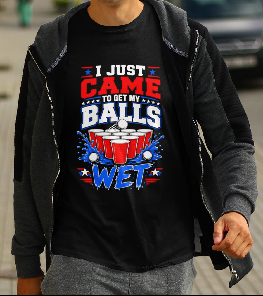 Beer Pong Party I Just Came To Get My Balls Wet Red Blue Cups Splash Stars T-Shirt