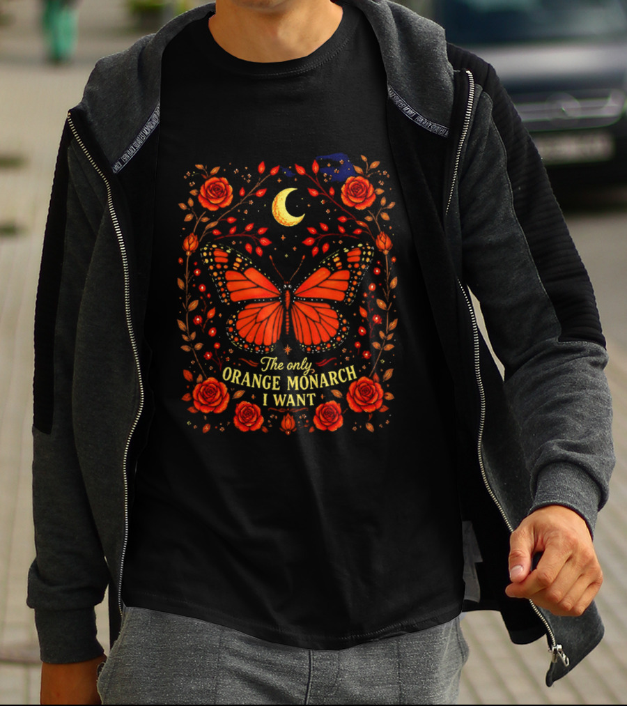 The Only Orange Monarch I Want Butterfly Rose Moon Stars T-Shirt