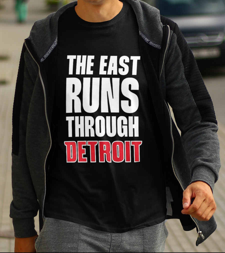 The East Runs Through Detroit T-Shirt