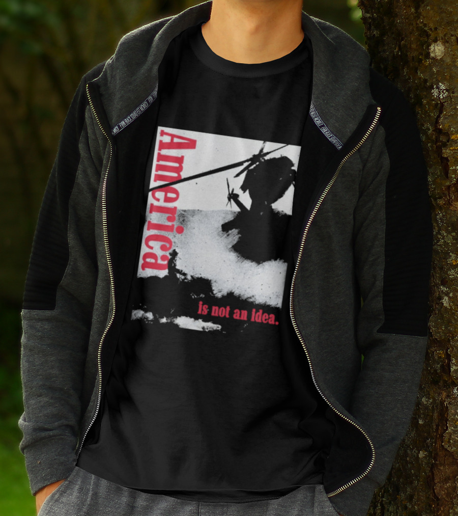 America Is Not An Idea T-Shirt