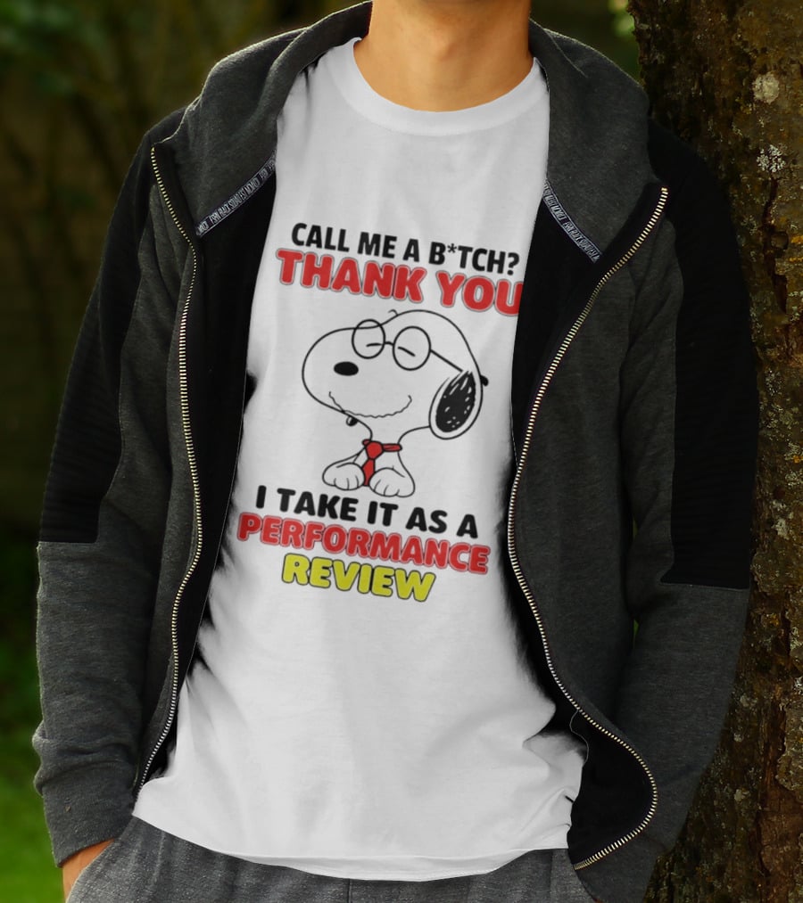 Call Me A B*tch Thank You I Take It As A Performance Review Nurse Snoopy Tie T-Shirt