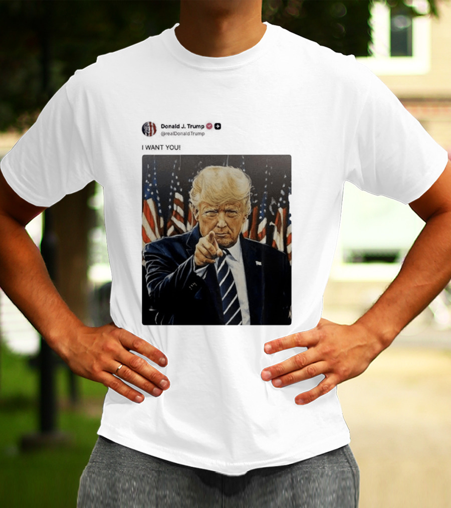 Trump I WANT YOU American Flags T-Shirt