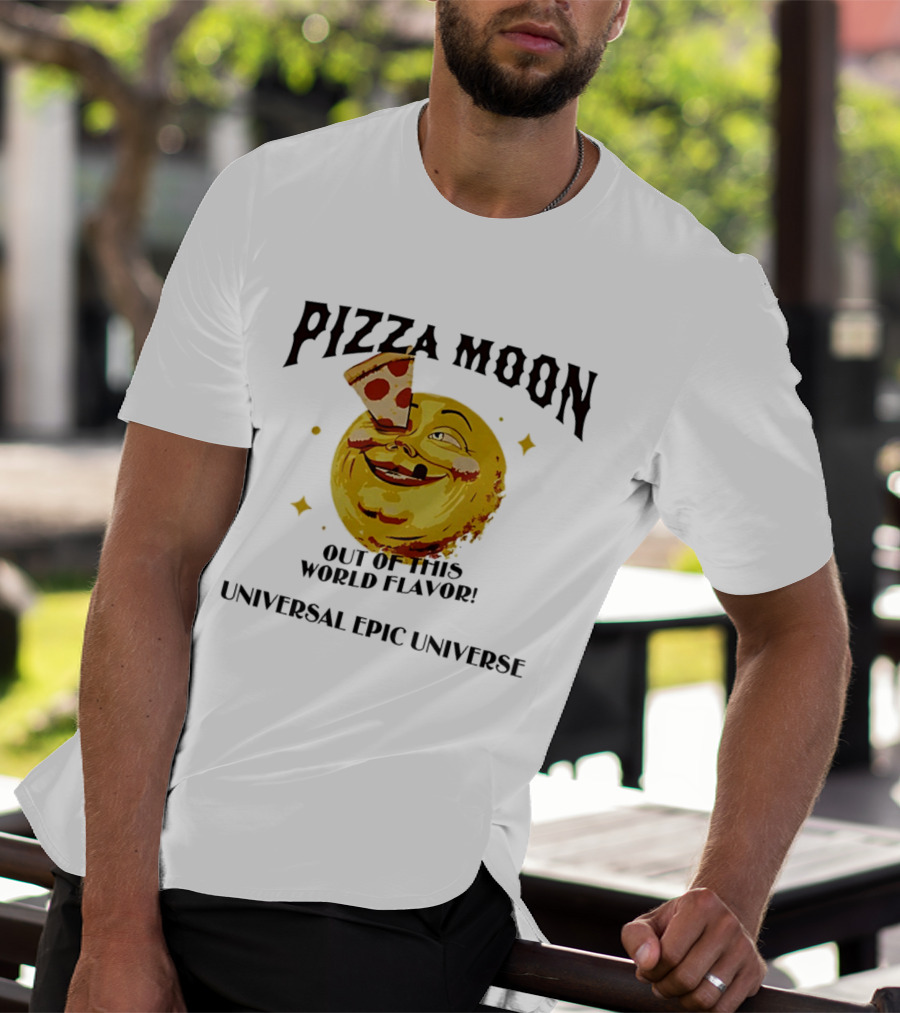 Pizza Moon Out Of This World Flavor Universal Epic Universe T-Shirt