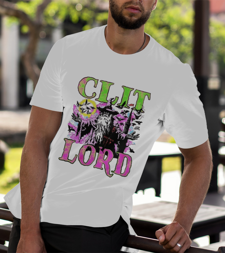 Clit Lord Wizard Psychedelic Wizardry Magic Vibes T-Shirt