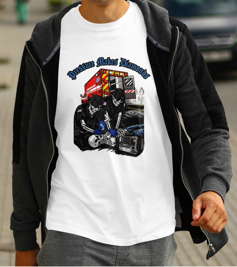 Pressure Makes Diamonds Skeleton Paramedics Ambulance Scene T-Shirt