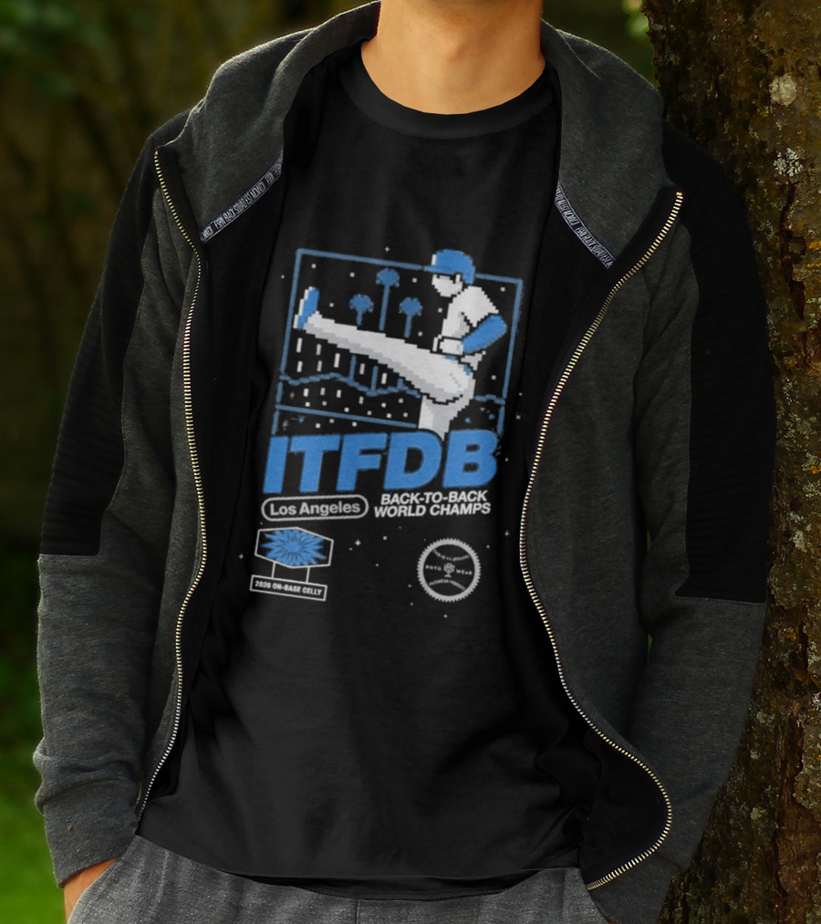 Los Angeles ITFDB Back To Back World Champs Dodgers Kick Celly T-Shirt